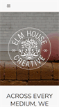 Mobile Screenshot of elmhousecreative.com